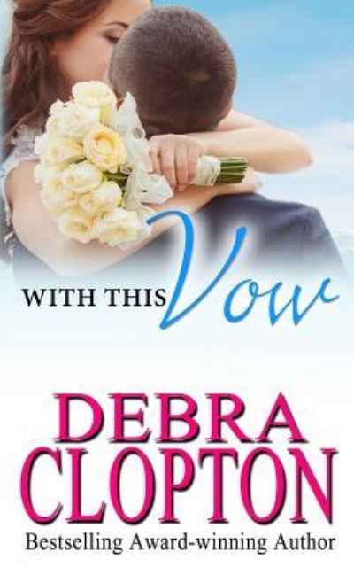 Cover for Debra Clopton · With This Vow (Paperback Book) (2019)