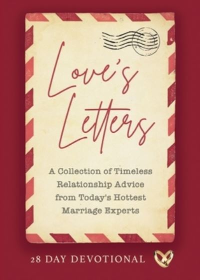 Cover for Jamal Miller Deborah Fileta Guy Lia · Love's Letters: A Collection of Timeless Relationship Advice from Today's Hottest Marriage Experts (Paperback Book) (2021)