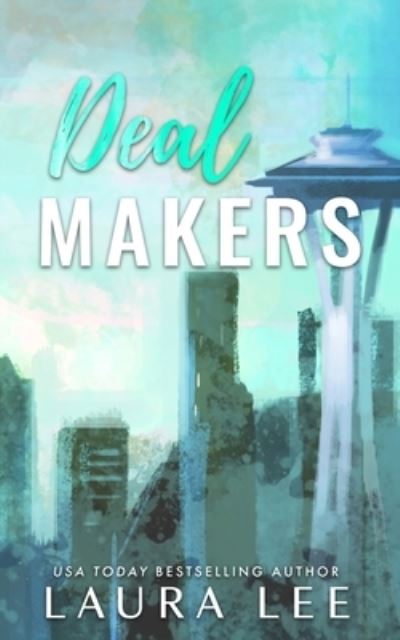 Deal Makers - Laura Lee - Kirjat - Lovestruck Publishing LLC - 9781955134408 - maanantai 16. toukokuuta 2022