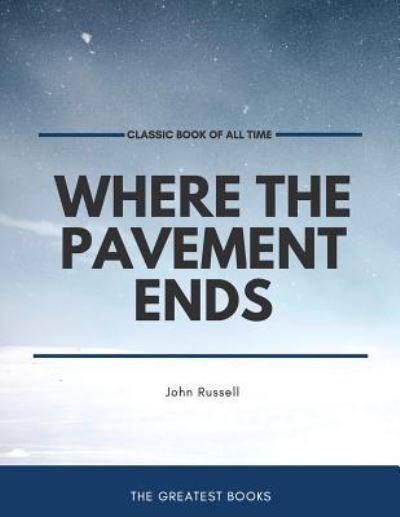 Cover for John Russell · Where the Pavement Ends (Paperback Book) (2017)
