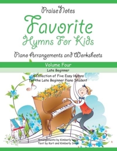 Cover for Kurt Alan Snow · Favorite Hymns for Kids (Volume 4) (Pocketbok) (2017)
