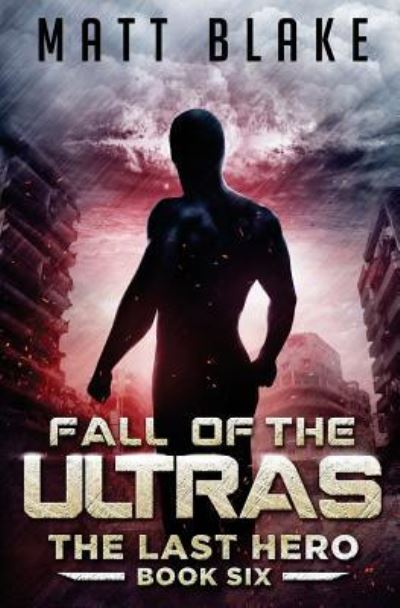 Cover for Matt Blake · Fall of the ULTRAs (Pocketbok) (2017)