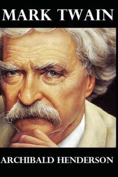 Cover for Archibald Henderson · Mark Twain (Paperback Book) (2017)