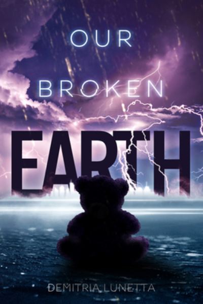 Cover for Demitria Lunetta · Our Broken Earth (Paperback Book) (2021)