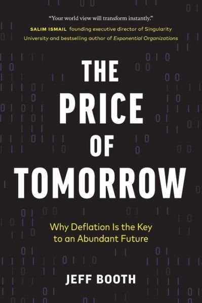 Cover for Jeff Booth · The Price of Tomorrow: Why Deflation is the Key to an Abundant Future (Taschenbuch) (2020)