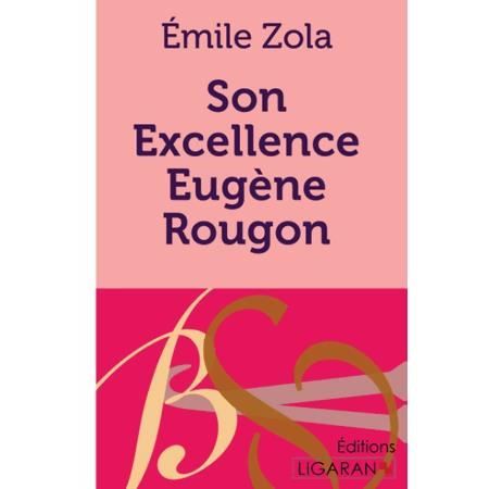 Cover for Émile Zola · Son Excellence Eugène Rougon (Paperback Book) (2015)