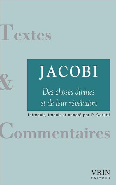 Cover for Friedrich Heinrich Jacobi · Des Choses Divines et De Leur Revelation (Textes et Commentaires) (French Edition) (Paperback Book) [French edition] (2008)