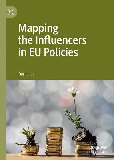 Cover for Dan Luca · Mapping the Influencers in EU Policies (Hardcover Book) [1st ed. 2020 edition] (2019)