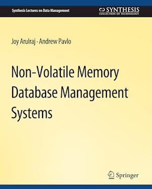 Cover for Joy Arulraj · Non-Volatile Memory Database Management Systems - Synthesis Lectures on Data Management (Paperback Book) (2019)