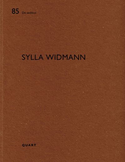 Sylla Widmann: De aedibus 85 - De aedibus - Heinz Wirz - Books - Quart Publishers - 9783037612408 - October 12, 2020