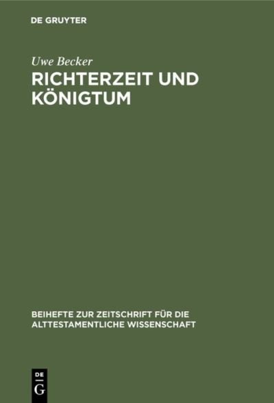 Richterzeit und Koenigtum - Uwe Becker - Libros - De Gruyter - 9783110124408 - 1 de octubre de 1990