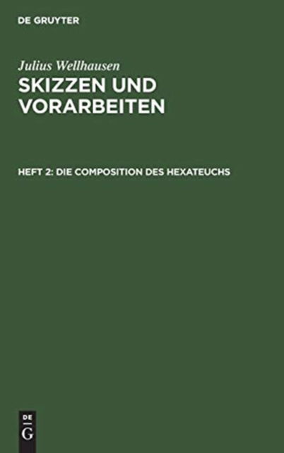 Cover for Julius Wellhausen · Die Composition des Hexateuchs (Bok) (1901)