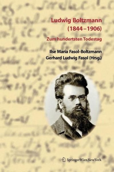 Cover for Ilse M Fasol-boltzmann · Ludwig Boltzmann (1844-1906): Zum Hundertsten Todestag (Book) [2006 edition] (2006)