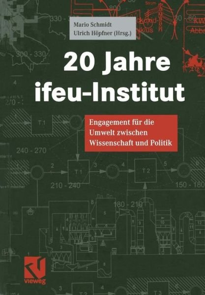 20 Jahre Ifeu-institut: Engagement Fur Die Umwelt Zwischen Wissenschaft Und Politik (Softcover Reprint of the Origi) - Ulrich Hopfner - Livros - Vieweg+teubner Verlag - 9783322831408 - 15 de janeiro de 2013