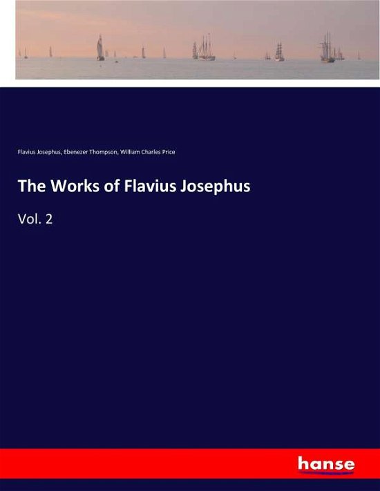 Cover for Josephus · The Works of Flavius Josephus (Bok) (2018)
