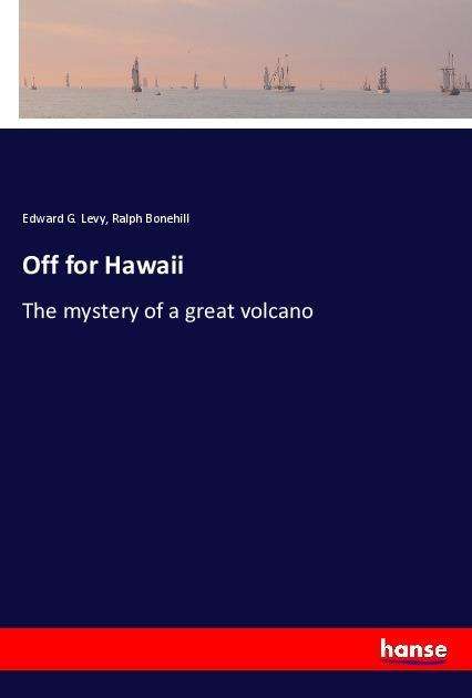 Cover for Levy · Off for Hawaii (Book)