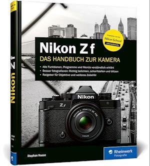 Nikon Z f - Stephan Haase - Książki - Rheinwerk - 9783367100408 - 8 kwietnia 2024