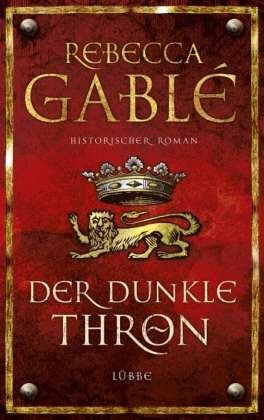 Cover for R. Gablé · Dunkle Thron (Book)