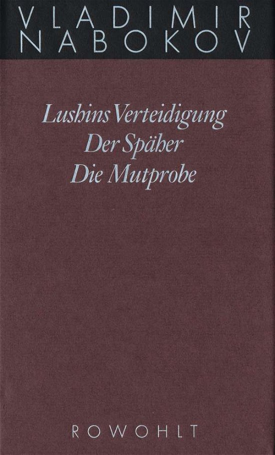 Lushins Ver.; Späher; Mutprobe - V. Nabokov - Książki -  - 9783498046408 - 