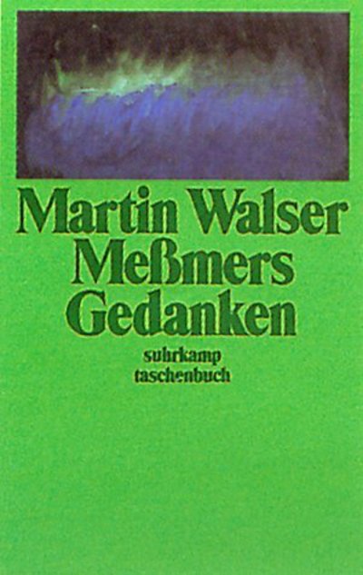 Messmers Gedanken - Martin Walser - Books - Suhrkamp Verlag - 9783518386408 - January 26, 1993