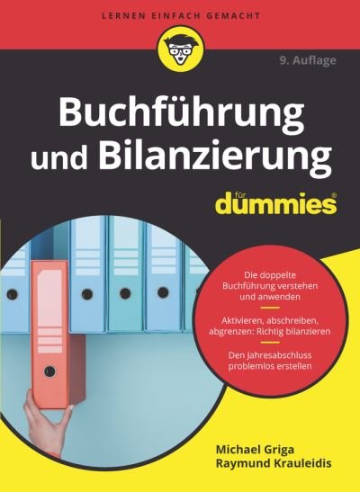 Buchfuhrung und Bilanzierung fur Dummies - Fur Dummies - Michael Griga - Books - Wiley-VCH Verlag GmbH - 9783527720408 - January 17, 2024
