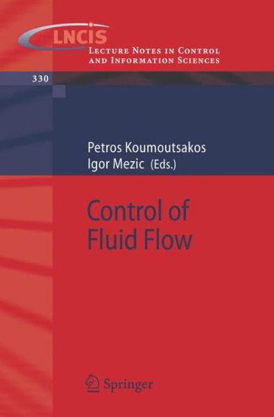 P Koumoutsakos · Control of Fluid Flow - Lecture Notes in Control and Information Sciences (Taschenbuch) [2006 edition] (2006)