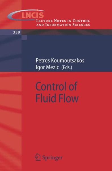 P Koumoutsakos · Control of Fluid Flow - Lecture Notes in Control and Information Sciences (Pocketbok) [2006 edition] (2006)