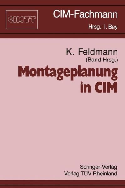 Cover for Klaus Feldmann · Montageplanung in CIM - CIM-Fachmann (Taschenbuch) [1992 edition] (1992)