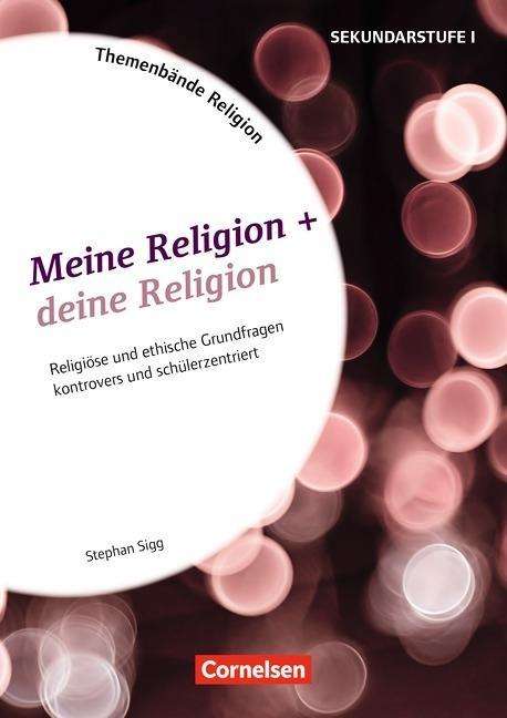 Cover for Sigg · Meine Religion + deine Religion (Book)