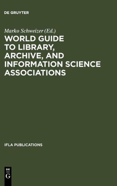 Cover for Ifla · World Guide to Library,Archive,Inform. (Book) [2 Rev Exp edition] (2005)