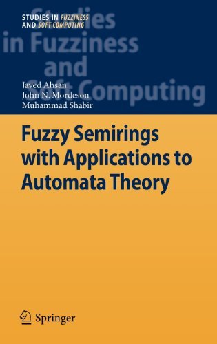 Cover for Javed Ahsan · Fuzzy Semirings with Applications to Automata Theory - Studies in Fuzziness and Soft Computing (Hardcover bog) [2012 edition] (2012)