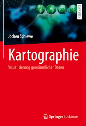 Cover for Jochen Schiewe · Kartographie (Book) (2023)