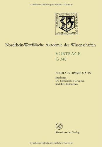 Cover for Himmelmann, Nikolaus (Previously at he Westfalische Wilhelms-Universitat, Germany ) · Sperlonga: Die Homerischen Gruppen Und Ihre Bildquellen - Nordrhein-Westfalische Akademie Der Wissenschaften (Paperback Book) [1995 edition] (2013)