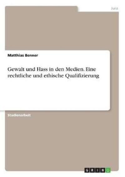 Cover for Benner · Gewalt und Hass in den Medien. E (Book)
