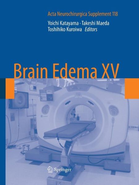 Cover for Yoichi Katayama · Brain Edema XV - Acta Neurochirurgica Supplement (Paperback Book) [2013 edition] (2015)