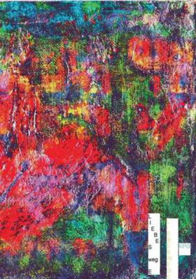 Cover for Karl-peter Gerigk · Liebeswege (Paperback Book) [German edition] (2013)