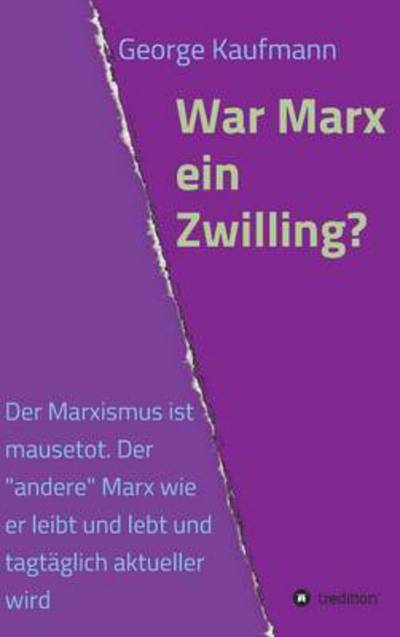 Cover for Kaufmann · War Marx ein Zwilling? (Buch) (2015)