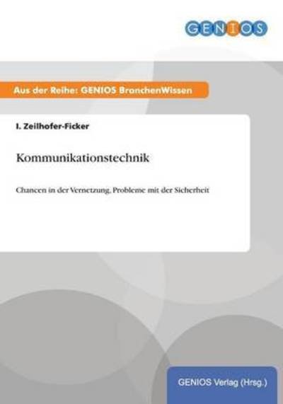 Cover for I Zeilhofer-ficker · Kommunikationstechnik (Paperback Bog) (2015)