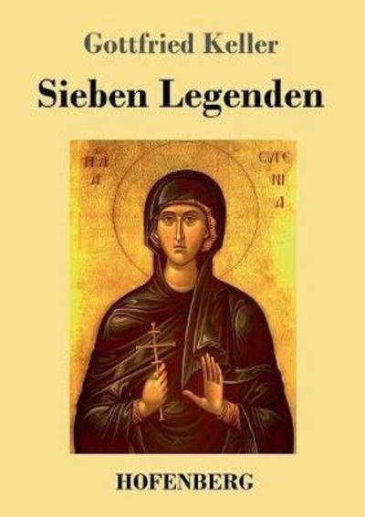 Cover for Keller · Sieben Legenden (Buch) (2018)