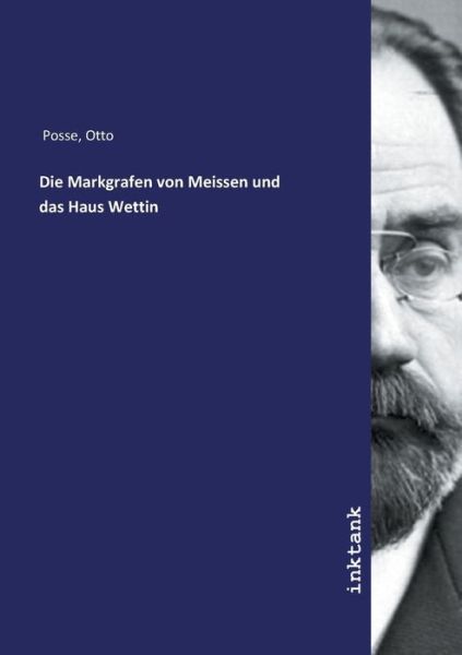 Cover for Posse · Die Markgrafen von Meissen und da (Book)