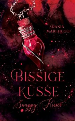 Cover for Dania Mari Hugo · Bissige Kusse (Paperback Book) (2023)