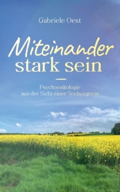 Cover for Gabriele Oest · Miteinander stark sein (Book) (2024)