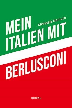 Cover for Michaela Namuth · Mein Italien mit Berlusconi (Book) (2024)