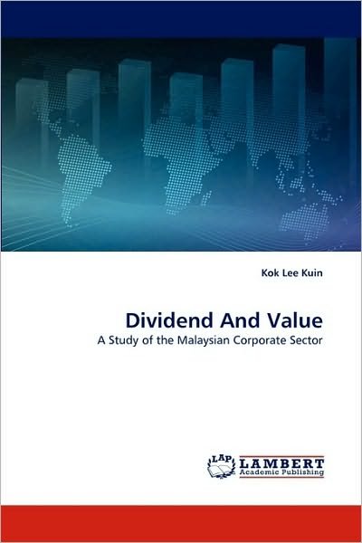 Cover for Kok Lee Kuin · Dividend and Value: a Study of the Malaysian Corporate Sector (Pocketbok) (2010)