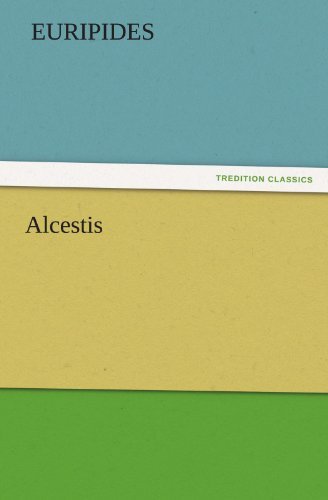 Cover for Euripides · Alcestis (Tredition Classics) (Taschenbuch) (2011)
