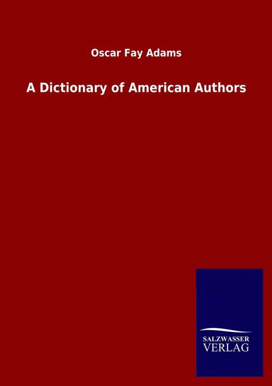 Cover for Adams · A Dictionary of American Authors (Buch) (2020)