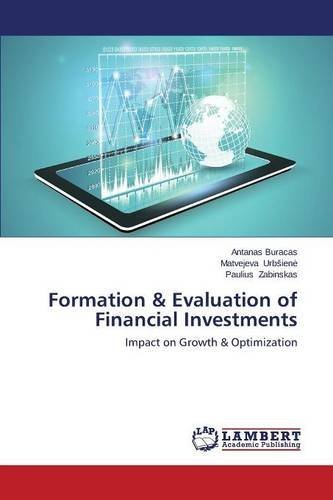 Formation & Evaluation of Financial Investments - Zabinskas Paulius - Bücher - LAP Lambert Academic Publishing - 9783848494408 - 19. Februar 2014