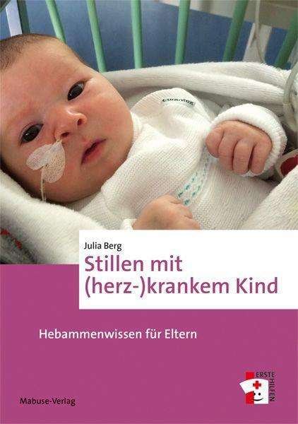Cover for Berg · Stillen mit (herz-)krankem Kind (Buch)