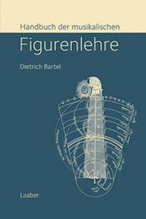 Cover for Dietrich Bartel · Handbuch der musikalischen Figurenlehre (Paperback Book) (2010)