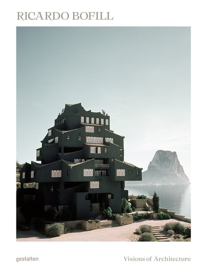 Ricardo Bofill: Visions of Architecture -  - Libros - Die Gestalten Verlag - 9783899559408 - 30 de marzo de 2019
